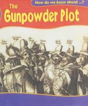Cover of: The Gunpowder Plot (How Do We Know About?)