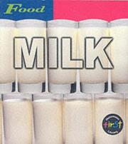 Cover of: Milk (Food) by Louise Spilsbury