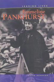 Cover of: Emmeline Pankhurst (Leading Lives) by David Downing, David Downing