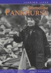 Cover of: Emmeline Pankhurst (Leading Lives)