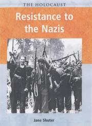 Resistance to the Nazis by Jane Shuter