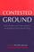 Cover of: Contested Ground