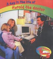 Cover of: Harold the Doctor (Little Nippers: A Day in the Life Of...) by Monica Hughes        