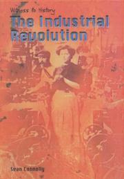 Cover of: Industrial Revolution (Witness to History) by Sean Connolly