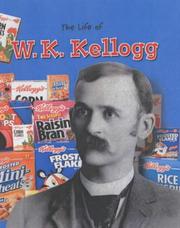 Cover of: W.K.Kellogg (Life Of...) by Tiffany Peterson