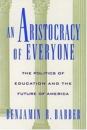 An aristocracy of everyone by Benjamin Barber