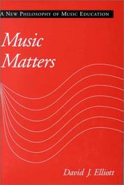 Cover of: Music matters: a new philosophy of music education