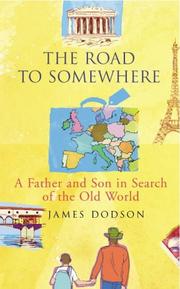 Cover of: The Road to Somewhere by James Dodson