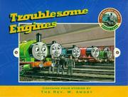 Troublesome engines by Reverend W. Awdry