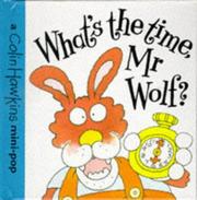 Cover of: What's the Time, Mr.Wolf? (A Colin Hawkins Mini-pop)