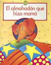 Cover of: El Almohadon Que Hizo Mama (Spanish Tadpoles)