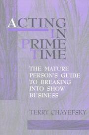 Cover of: Acting in prime time: the mature person's guide to breaking into show business