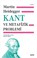 Cover of: Kant ve Metafizik Problemi