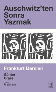 Cover of: Auschwitzen'ten Sonra Yazmak; Frankfurt Dersleri