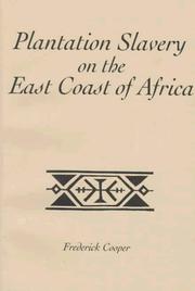 Cover of: Plantation slavery on the east coast of Africa by Frederick Cooper, Frederick Cooper