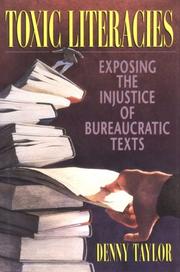 Cover of: Toxic literacies: exposing the injustice of bureaucratic texts