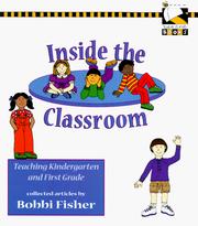 Cover of: Inside the classroom: teaching kindergarten and first grade