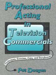 Cover of: Professional acting in television commercials: techniques, exercises, copy, and storyboards