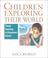 Cover of: Children exploring their world