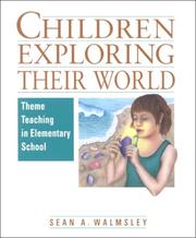 Cover of: Children Exploring Their World: Theme Teaching in Elementary School