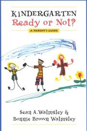 Cover of: Kindergarten: ready or not? : a parent's guide