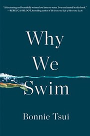 Cover of: Why We Swim by Bonnie Tsui