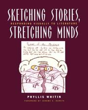 Cover of: Sketching stories, stretching minds: responding visually to literature