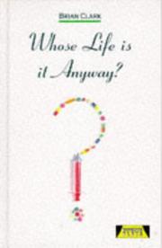 Cover of: Whose Life Is It Anyway?