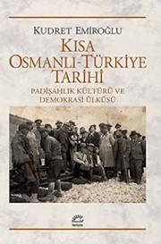 Kisa Osmanli - Turkiye Tarihi by Kudret Emiroglu