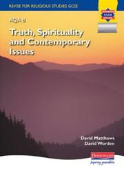 Cover of: Revise for GCSE Religious Studies AQA B (Revise for Religious Stds Gcse) by David Worden, David Matthew, Marianne Fleming, Peter Smith