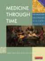 Cover of: Medicine Through Time (Heinemann Secondary History Project)