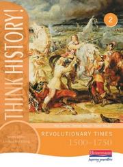 Cover of: Think History: Core Pupil Book 2 - Revolutionary Times, 1500-1750 (Think History!)
