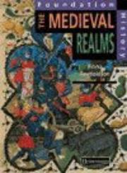 Cover of: The Medieval Realms (Foundation History) by Fiona Reynoldson
