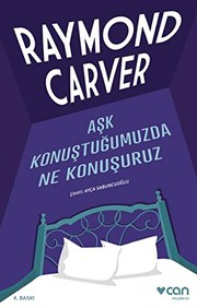 Cover of: Ask Konustugumuzda Ne Konusuruz by Raymond Carver