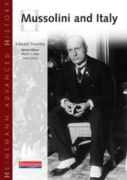 Cover of: Mussolini and Italy (Heinemann Advanced History) by Edward Townley