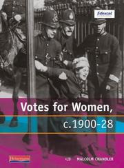 Cover of: Votes for Women C.1900-28 (Modern World History for Edexcel) by Malcolm Chandler