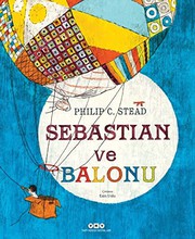 Cover of: Sebastian ve Balonu by Philip C. Stead