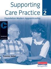 Cover of: Supporting Care Practice Level 2 (Technical Certificate in Care)