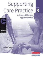 Cover of: Supporting Care Practice Level 3 (Technical Certificate in Care)