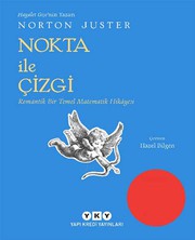 Cover of: Nokta Ile Cizgi; Romantik Bir Temel Matematik Hikayesi