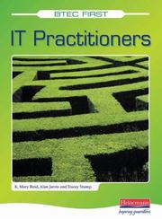 Cover of: BTEC First for IT Practitioners by Mary Reid, Alan Jarvis, Tracey Stump