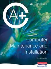 Cover of: A+ Certificate in Computer Maintenance and Installation Level 2