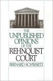 Cover of: The unpublished opinions of the Rehnquist court by [compiled by] Bernard Schwartz.