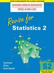 Cover of: Revise for Statistics (Revise for Heinemann Modular Mathematics for Edexcel AS & A Level) by Greg Attwood, Gillian Dyer, G.E. Skipworth, GORDON
