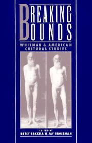 Cover of: Breaking bounds: Whitman and American cultural studies