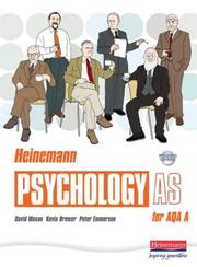 Cover of: Heinemann Psychology for AQA A (Heinemann Psychology) by David Moxon, Kevin Brewer, Peter Emmerson