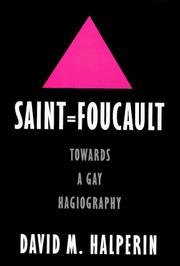 Cover of: Saint Foucault: towards a gay hagiography