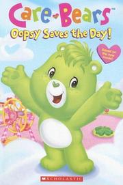 Cover of: Oopsy Saves The Day (Care Bears Movie Reader)