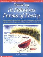 Cover of: Teaching 10 Fabulous Forms of Poetry (Grades 4-8) by Paul Janeczko