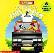 Cover of: Tonka follow the fire truck